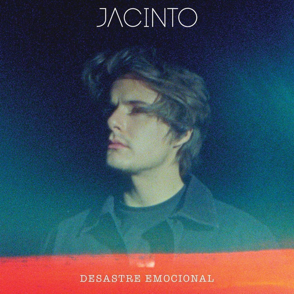 JACINTO LANZA «DESASTRE EMOCIONAL», SU MÁS RECIENTE SENCILLO