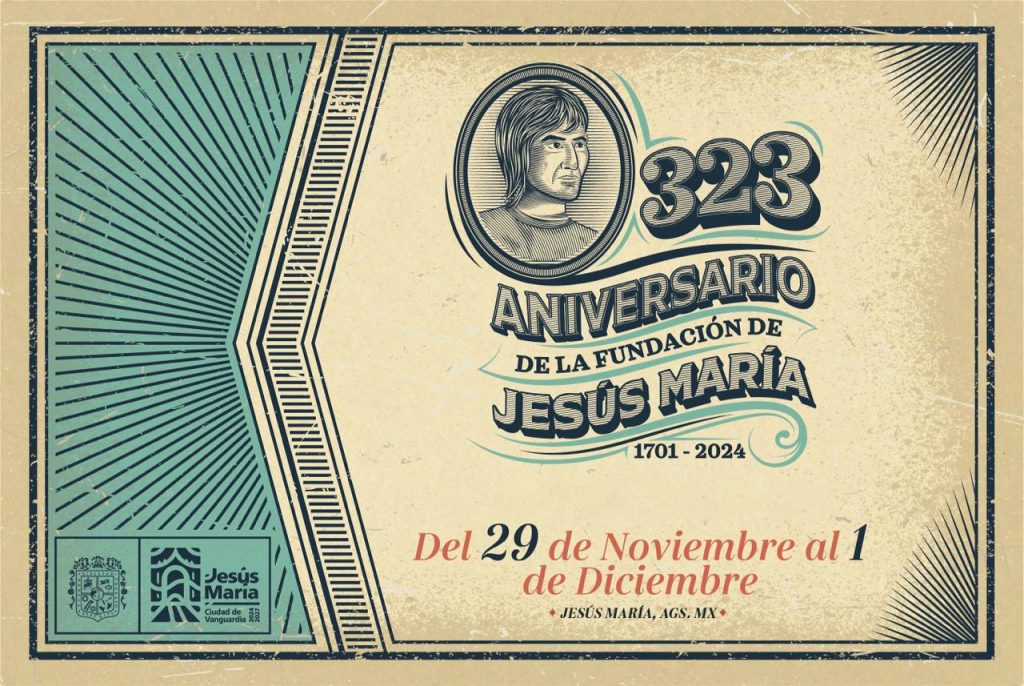 CON ACTIVIDADES CULTURALES, GASTRONÓMICAS Y ARTÍSTICAS CELEBRARÁ JESÚS MARÍA EL 323 ANIVERSARIO DE SU FUNDACIÓN