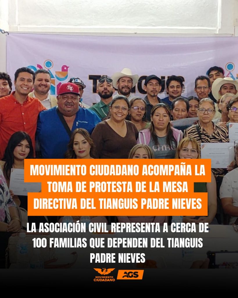 MOVIMIENTO CIUDADANO ACOMPAÑA LA TOMA DE PROTESTA DE LA SEGUNDA MESA DIRECTIVA DEL TIANGUIS PADRE NIEVES