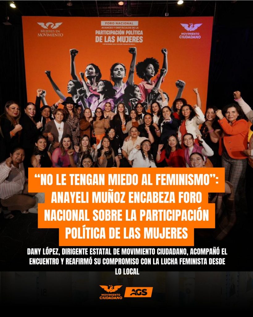 “NO LE TENGAN MIEDO AL FEMINISMO”: ANAYELI MUÑOZ ENCABEZA FORO NACIONAL SOBRE LA PARTICIPACIÓN POLÍTICA DE LAS MUJERES